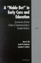 A Noble Bet in Early Care and Education: Lessons from One Community's Experience - Brian Gill, Jacob W. Dembosky, Jonathan P. Caulkins