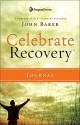 Celebrate Recovery Journal - John Baker