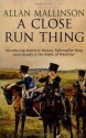 A Close Run Thing - Allan Mallinson