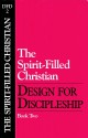 Design for Discipleship: The Spirit-Filled Christian, Book 2 - The Navigators, The Navigators