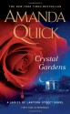 Crystal Gardens - Amanda Quick