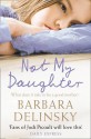 Not My Daughter - Barbara Delinsky