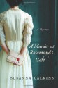 A Murder at Rosamund's Gate - Susanna Calkins