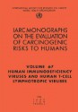 Human Immunodefic Virus & Human T-Cells Lymphotropic - Working Group On The Ev Iarc, World Health Organization, IARC