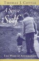 A Sense Of Self: The Work Of Affirmation - Thomas J. Cottle