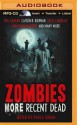 Zombies: More Recent Dead - Sean Pratt, Marguerite Gavin, Jonathan Maberry, Carrie Vaughn, Mike Carey, Caitlín R. Kiernan, Maureen F. McHugh, Marie Brennan, Paula Guran, Neil Gaiman