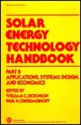 Solar Energy Technology Handbook - William Croft Dickinson, Paul N. Cheremisinoff