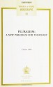 Pluralism: A New Paradigm for Theology (Louvain Theological & Pastoral Monographs, 12) - Chester Gillis