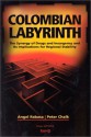 Colombian Labyrinth: The Synergy of Drugs and Insugency and Its Implications for Regional Stability - Angel Rabasa, Peter Chalk