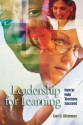 Leadership for Learning: How to Help Teachers Succeed - Carl D. Glickman