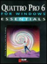 Quattro Pro For Windows Essentials - Donna M. Matherly