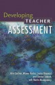 Developing Teacher Assessment - John Gardner, Martin Montgomery, Wynne Harlen, Gordon Stobart