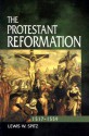 The Protestant Reformation: 1517-1559 - Lewis William Spitz