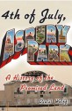 4th of July, Asbury Park: A History of the Promised Land - Daniel Wolff