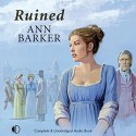 Ruined - Ann Barker, Julie Teal, ISIS Audio Books