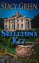 Skeleton's Key - Stacy Green