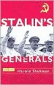 Stalin's Generals - Harold Shukman