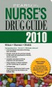 Pearson Nurse's Drug Guide 2010 (Nurse's Drug Guide (Prentice-Hall)) - Billie Ann Wilson, Margaret T. Shannon, Kelly M. Shields