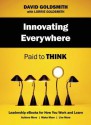 Innovating Everywhere: Paid to Think - David Goldsmith