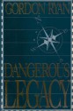 Dangerous Legacy - Gordon Ryan