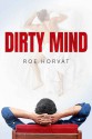 Dirty Mind - Roe Horvat