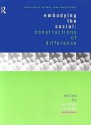 Embodying the Social: Constructions of Difference - Esther Saraga