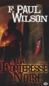 La Forteresse Noire - F. Paul Wilson, Jacques Guiod