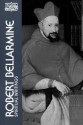 Robert Bellarmine: Spiritual Writings - Robert Bellarmine