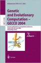 Genetic and Evolutionary Computation - Gecco 2004: Genetic and Evolutionary Computation Conference, Seattle, Wa, USA, June 26-30, 2004, Proceedings, Part II - Kalyanmoy Deb, Riccardo Poli