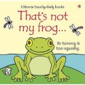 That's Not My Frog - Fiona Watt, Rachel Wells