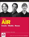 Adobe AIR: Create-Modify-Reuse - Marc Leuchner, Matt Wright, Todd Anderson