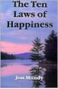 The Ten Laws of Happiness - Jon Mundy