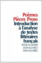 Poèmes, Pièces, Prose: Introduction à l'analyse de textes littéraires français - Peter Schofer, Donald Rice, William Berg