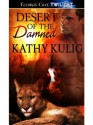 Desert of the Damned - Kathy Kulig