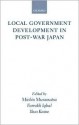 Local Government Development in Postwar Japan - Michio Muramatsu, Farrukh Iqbal