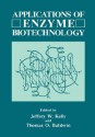 Applications of Enzyme Biotechnology - Jeffrey W. Kelly, Thomas O. Baldwin