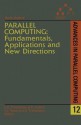 Parallel Computing: Fundamentals, Applications and New Directions: Fundamentals, Applications and New Directions - E. D'Hollander, G.R. Joubert, Frans Peters