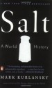 Salt: A World History - Mark Kurlansky