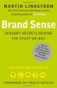 Brand Sense: Sensory Secrets Behind the Stuff We Buy - Martin Lindstrom, Philip Kotler