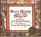 Saint George and the Dragon - Margaret Hodges, Trina Schart Hyman