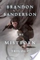 Mistborn Trilogy (Mistborn, #1-3) - Brandon Sanderson