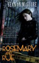 Rosemary and Rue - Seanan McGuire