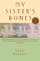 My Sister's Bones - Cathi Hanauer