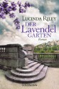 Der Lavendelgarten: Roman (German Edition) - Lucinda Riley, Sonja Hauser