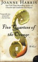 Five Quarters of the Orange - Joanne Harris