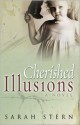 Cherished Illusions - Sarah Stern