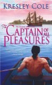 The Captain of All Pleasures - Kresley Cole