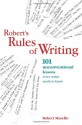 Roberts Rules Of Writing: 101 Unconventional Lessons Every Writer Needs to Know - Robert Masello