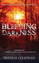 Bleeding Darkness - Brenda Chapman