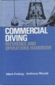 Commercial Diving Reference and Operations Handbook - Mark Freitag, Anthony Woods